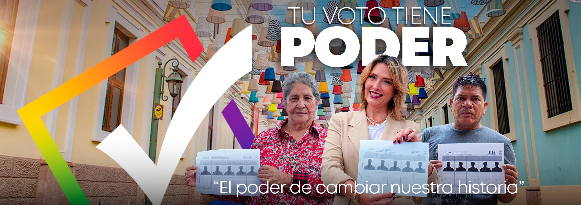 Personas mostrando papeletas electorales en una calle colorida con lámparas colgantes, acompañado del mensaje “Tu voto tiene poder” y el lema “El poder de cambiar nuestra historia”.