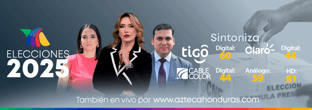 Cobertura especial de las Elecciones Honduras 2025 por TV Azteca Honduras. Sintoniza en Tigo canal digital 60, Claro canal digital 44 y Cable Color canales digital 44, análogo 59 y HD 81. También disponible en vivo en www.aztecahonduras.com.
