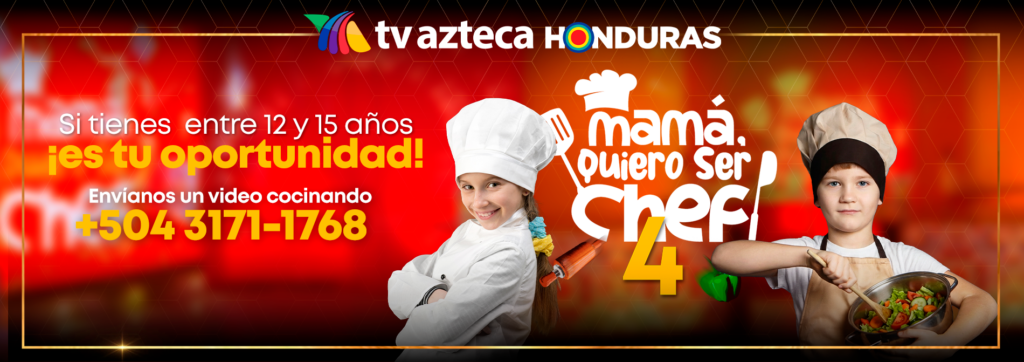 Banner promocional del programa “Mamá, Quiero Ser Chef 4” de TV Azteca Honduras, invitando a jóvenes de 12 a 15 años a enviar un video cocinando para participar.