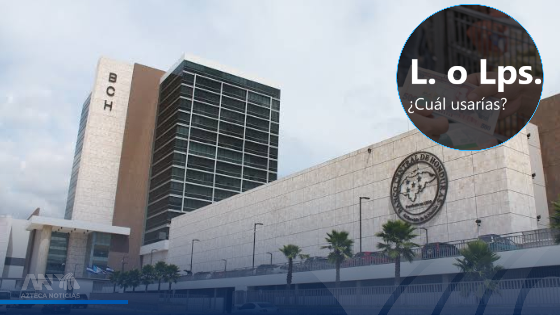 ¿L., Lps. o Lemp.? BCH aclara cómo debe escribirse el lempira